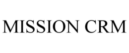 MISSION CRM trademark
