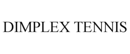 DIMPLEX TENNIS trademark