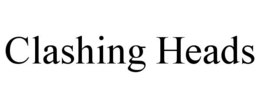 CLASHING HEADS trademark
