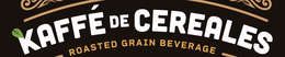 KAFFÉ DE CEREALES ROASTED GRAIN BEVERAGE trademark
