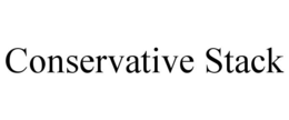 CONSERVATIVE STACK trademark