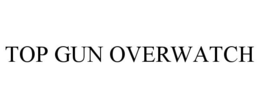 TOP GUN OVERWATCH trademark