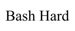 BASH HARD trademark