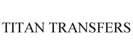 TITAN TRANSFERS trademark