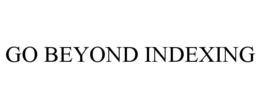 GO BEYOND INDEXING trademark