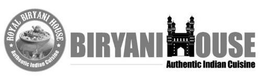 ROYAL BIRYANI HOUSE AUTHENTIC INDIAN CUISINE BIRYANI HOUSE AUTHENTIC INDIAN CUISINE trademark