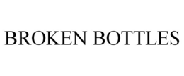 BROKEN BOTTLES trademark