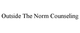 OUTSIDE THE NORM COUNSELING trademark