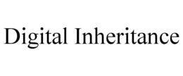 DIGITAL INHERITANCE trademark