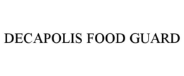 DECAPOLIS FOOD GUARD trademark