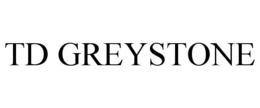 TD GREYSTONE trademark