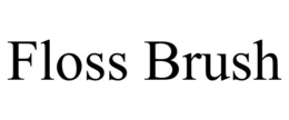FLOSS BRUSH trademark