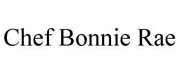 CHEF BONNIE RAE trademark