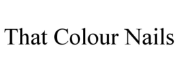 THAT COLOUR NAILS trademark