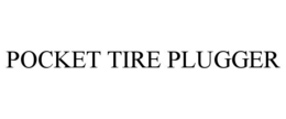 POCKET TIRE PLUGGER trademark