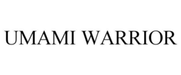 UMAMI WARRIOR trademark
