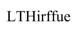 LTHIRFFUE trademark