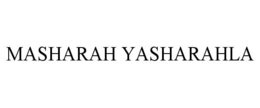 MASHARAH YASHARAHLA trademark
