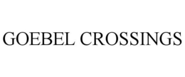 GOEBEL CROSSINGS trademark