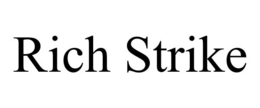 RICH STRIKE trademark