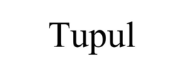 TUPUL trademark