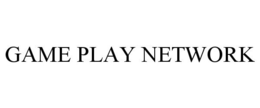 GAME PLAY NETWORK trademark