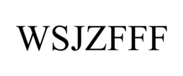 WSJZFFF trademark