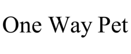 ONE WAY PET trademark