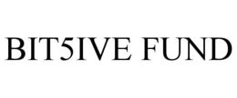 BIT5IVE FUND trademark