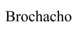 BROCHACHO trademark