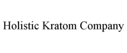 HOLISTIC KRATOM COMPANY trademark