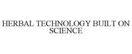 HERBAL TECHNOLOGY BUILT ON SCIENCE trademark