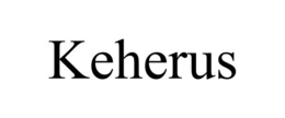 KEHERUS trademark