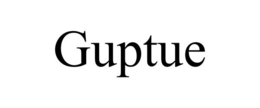GUPTUE trademark
