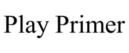 PLAY PRIMER trademark
