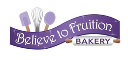 BELIEVE TO FRUITION BAKERY trademark