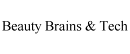 BEAUTY BRAINS & TECH trademark