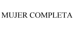 MUJER COMPLETA trademark
