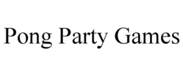 PONG PARTY GAMES trademark