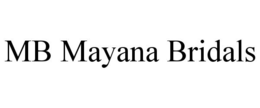 MB MAYANA BRIDALS trademark