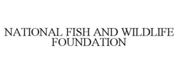 NATIONAL FISH AND WILDLIFE FOUNDATION trademark