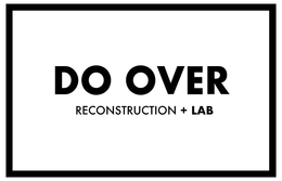 DO OVER RECONSTRUCTION + LAB trademark