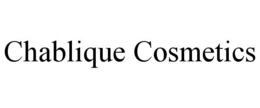 CHABLIQUE COSMETICS trademark