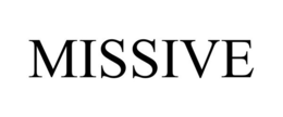 MISSIVE trademark