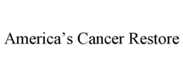 AMERICA'S CANCER RESTORE trademark