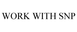 WORK WITH SNP trademark