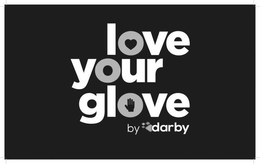 LOVE YOUR GLOVE BY DARBY trademark
