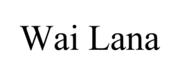 WAI LANA trademark