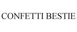 CONFETTI BESTIE trademark