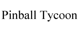 PINBALL TYCOON trademark